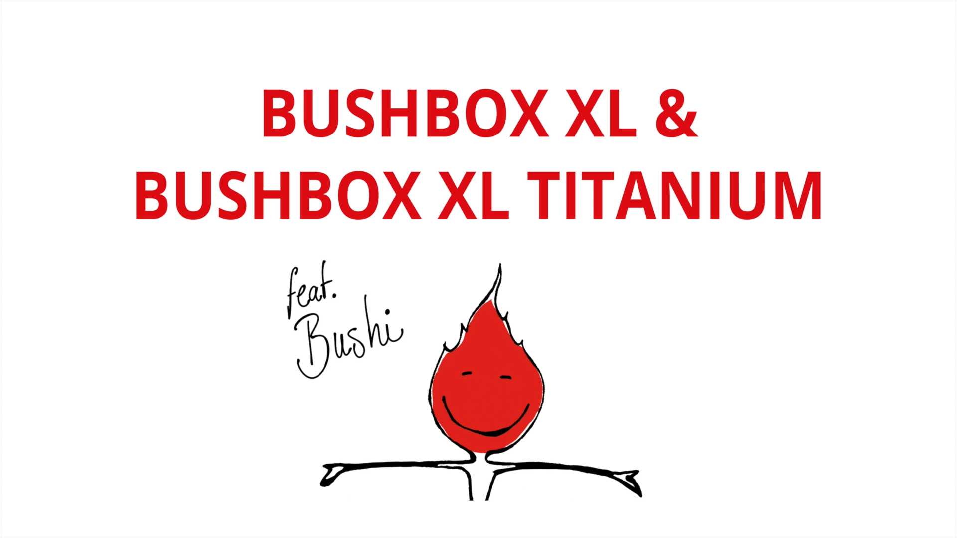 Bushis Tipps & Tricks zur Bushbox XL